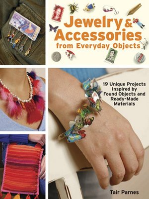 cover image of Jewelry and Accessories from Everyday Objects